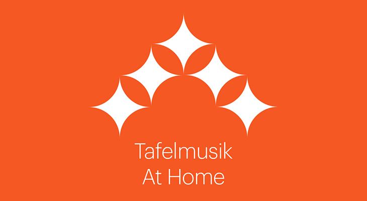 Tafelmusik at Home online concert series