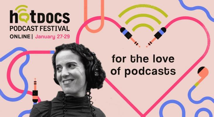 Hot Docs Podcast Festival
