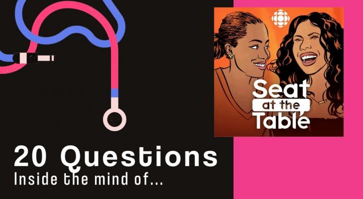 20 Questions with... Isabelle Racicot & Martine St-Victor (Seat at the Table)