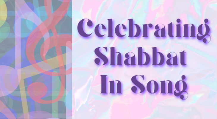 a pastel background of music notes with big purple block letters "celebrating shabbat in song"