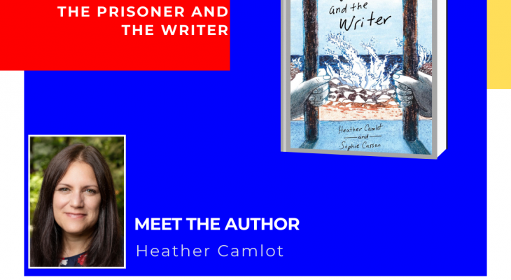 a photo of heather camlot, along with the cover of her book, with the words "the prisoner and the writer, meet the author: heather camlot"