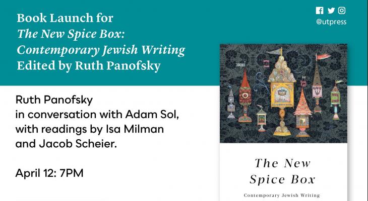 Turquoise and white background with the book cover of the New Spice Box. On the left side is text: Book Launch for The New Spice Box: Contemporary Jewish Writing edited by Ruth Panofsky. Ruth Panofsky in conversation with Adam Sol, with readings by Isa Milman and Jacob Scheier.