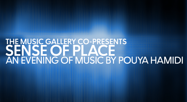 Sense of Place – An Evening of Music by Pouya Hamidi