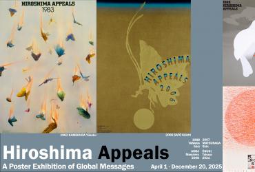 Hiroshima Appeals: A Poster Exhibition of Global Messages